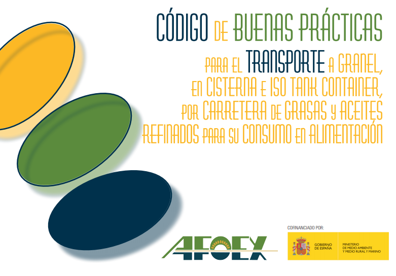 Código de buenas prácticas para el transporte a granel, en cisterna e iso tank container, por carretera de grasas y aceites refinados para su consumo en alimentación