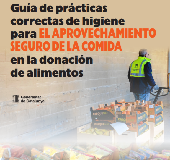 Guía de prácticas correctas de higiene para EL APROVECHAMIENTO SEGURO DE LA COMIDA en la donación de alimentos