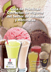 Guía de prácticas correctas de higiene del sector de helados y horchatas