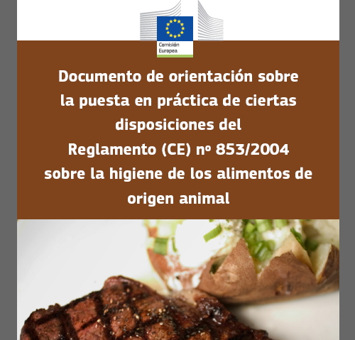 Documento de orienteación sobre la puesta en práctica de ciertas disposiciones del Reglamento 853 2004 sobre la higiene de los alimentos de origen animal.