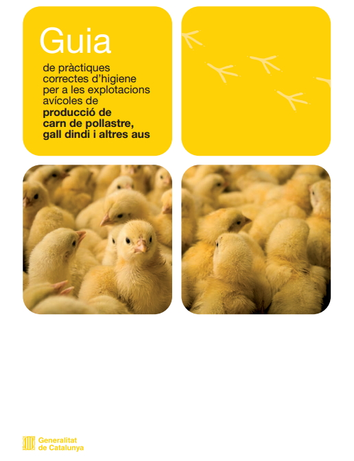 Guía de pràctiques correctes d’higiene per a les explotacions avícoles de producció de carn de pollastre, gall dindi i altres aus