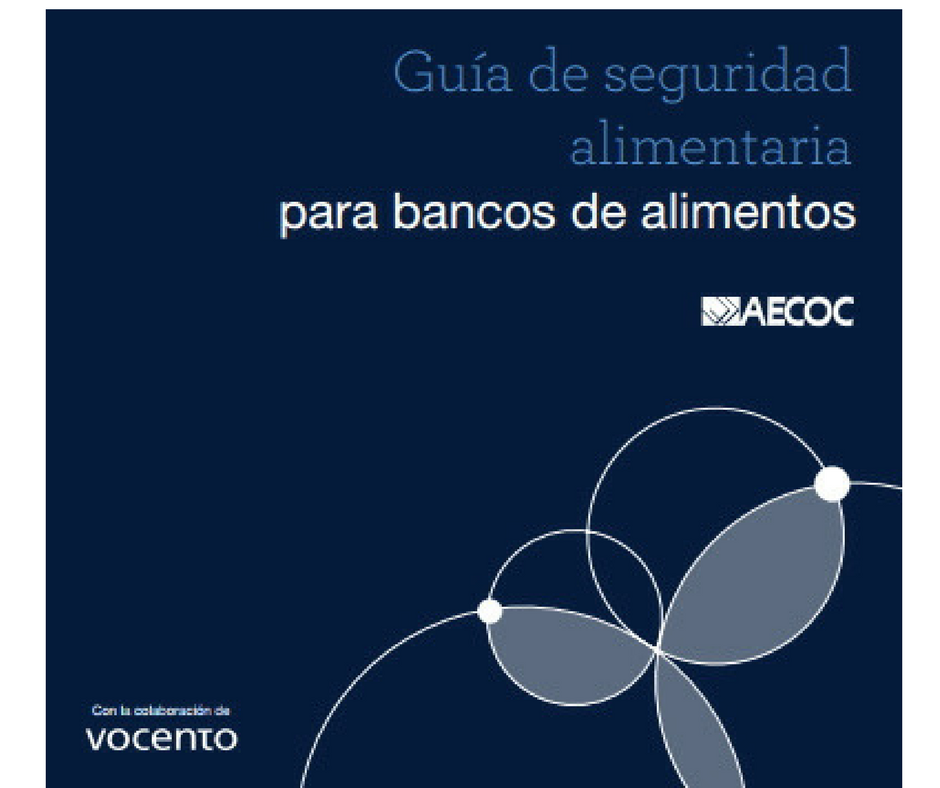 Guía de seguridad alimentaria para bancos de alimentos