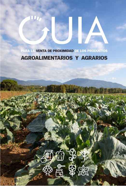 Guia para la venta de proximidad de los productos agroalimentarios y agrarios.