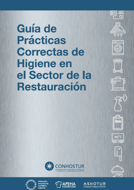GUIA DE PRACTICAS CORRECTA DE HIGIENE EN EL SECTOR DE LA RESTAURACION.