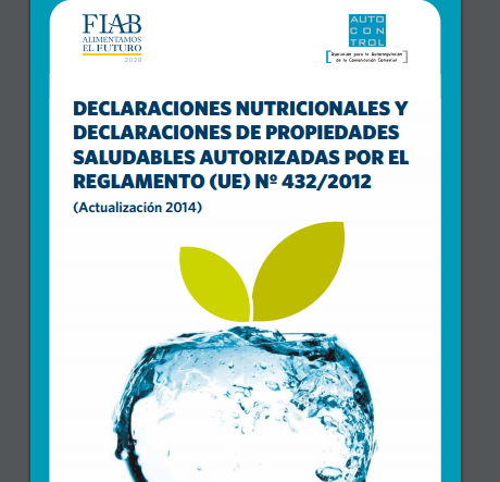 DECLARACIONES NUTRICIONALES Y DECLARACIONES DE PROPIEDADES SALUDABLES AUTORIZADAS POR EL REGLAMENTO (UE) Nº 432/2012