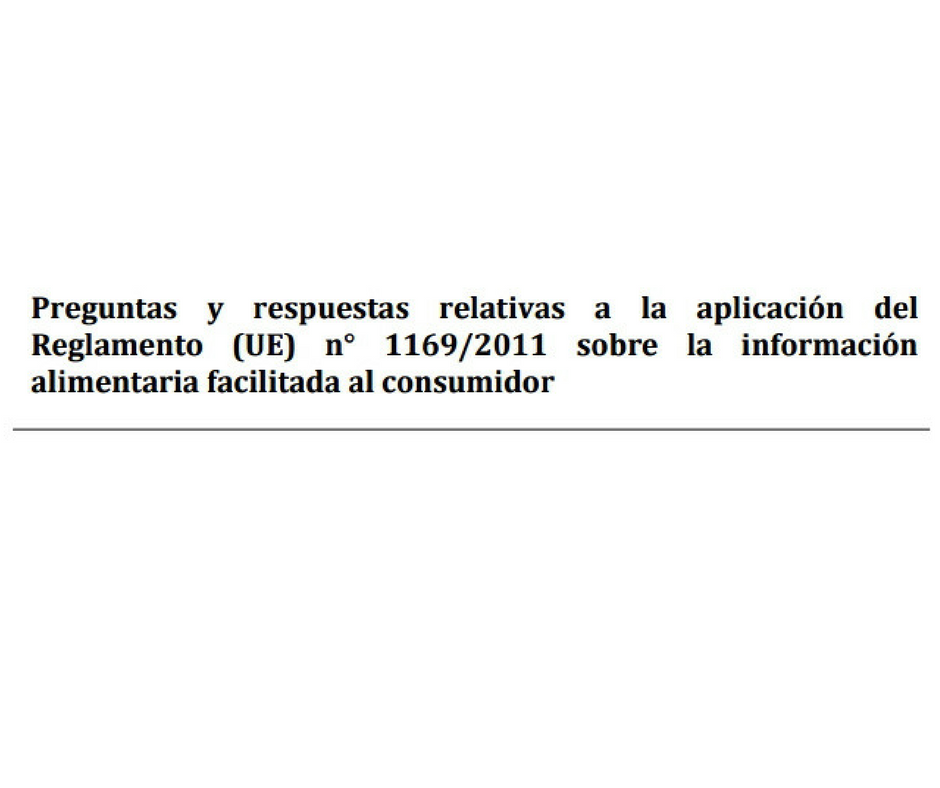 Preguntas y respuestas relativas a la aplicación del Reglamento (UE) n° 1169/2011 sobre la información alimentaria facilitada al consumidor