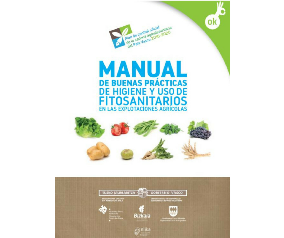 Manual de buenas prácticas de higiene y uso de fitosanitarios en las explotaciones agrícolas