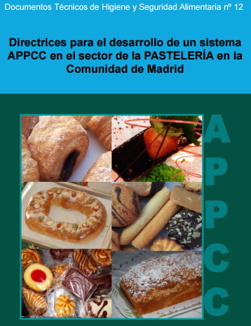 Directrices para el desarrollo de un sistema APPCC en el sector de la pastelería en la Comunidad de Madrid