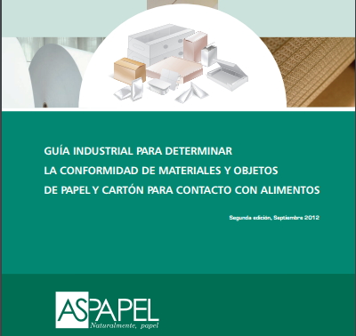 GUÍA INDUSTRIAL PARA DETERMINAR LA CONFORMIDAD DE MATERIALES Y OBJETOS DE PAPEL Y CARTÓN PARA CONTACTO CON ALIMENTOS