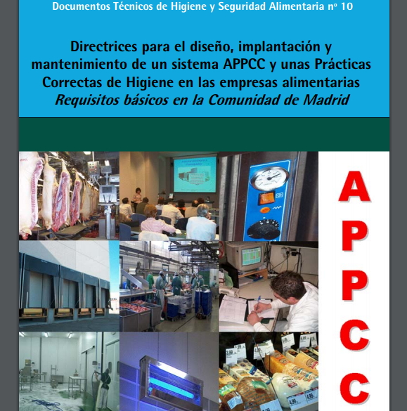Directrices para el diseño, implantación y mantenimiento de un sistema APPCC y unas prácticas correctas de higiene en las empresas alimetarias. Requisitos básicos.