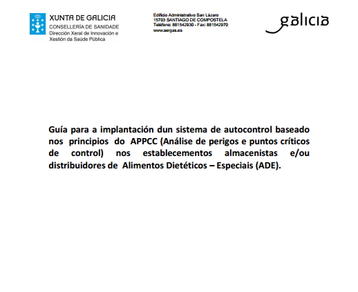 Guía para a implantación dun sistema de autocontrol baseado nos principios do APPCC (Análise de perigos e puntos críticos de control) nos establecementos almacenistas eou distribuidores de Alimentos Dietéticos – Especiais