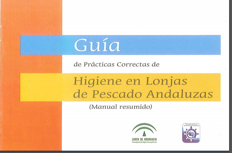 Guía de prácticas correctas de higiene en lonjas de pescado andaluzas