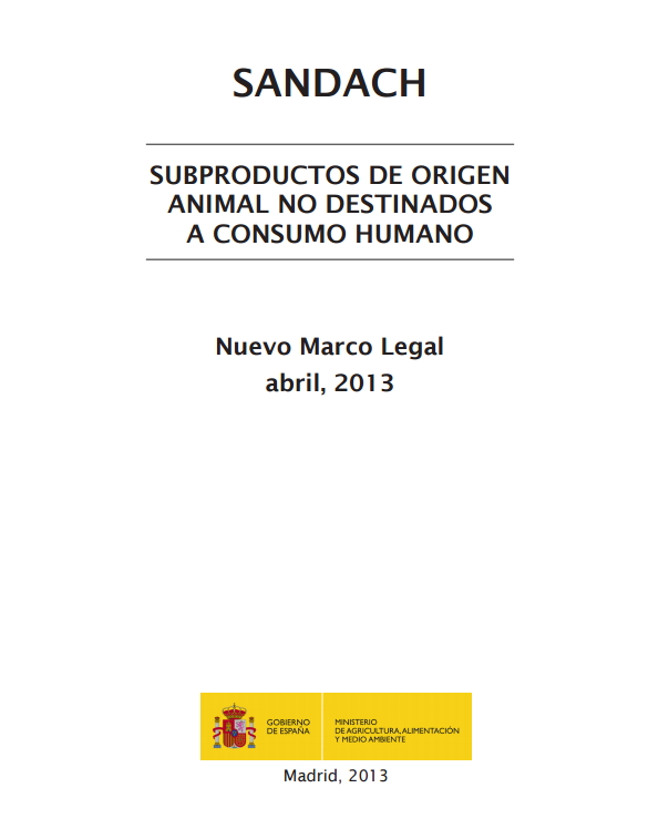 SANDACH. Subproductos de origen animal no destinados a consumo humano.