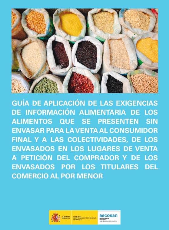 Guía de aplicación de las exigencias de información alimentaria de los alimentos que se presenten sin envasar para la venta al consumidor final y a las colectividades, de los envasados en los lugares de venta a petción del comprado y de los envasador por 