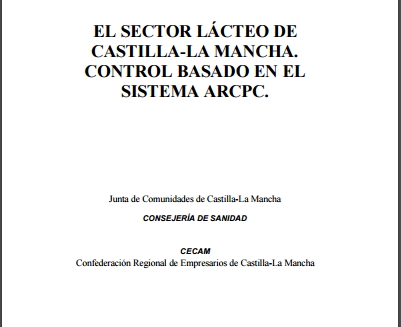 El sector lácteo en Castilla-La Mancha. Autocontrol basado en el sistema ARCPC