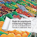 Guía de prácticas correctas de higiene para la venta de alimentos en mercados no sedentarios y ferias