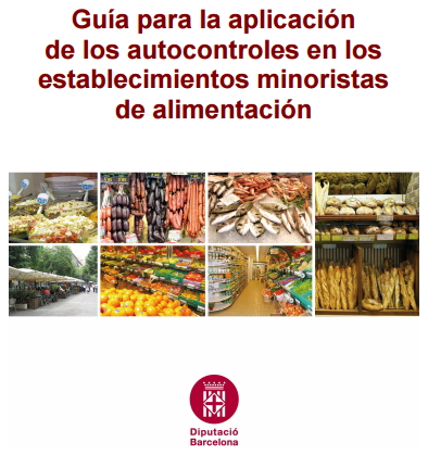 Guía para la aplicación de los autocontroles en los establecimientos minoristas de alimentación