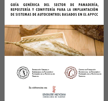 Guía genérica del sector de panadería, repostería y confitería para la implantación de sistemas de autocontrol basados en el APPCC