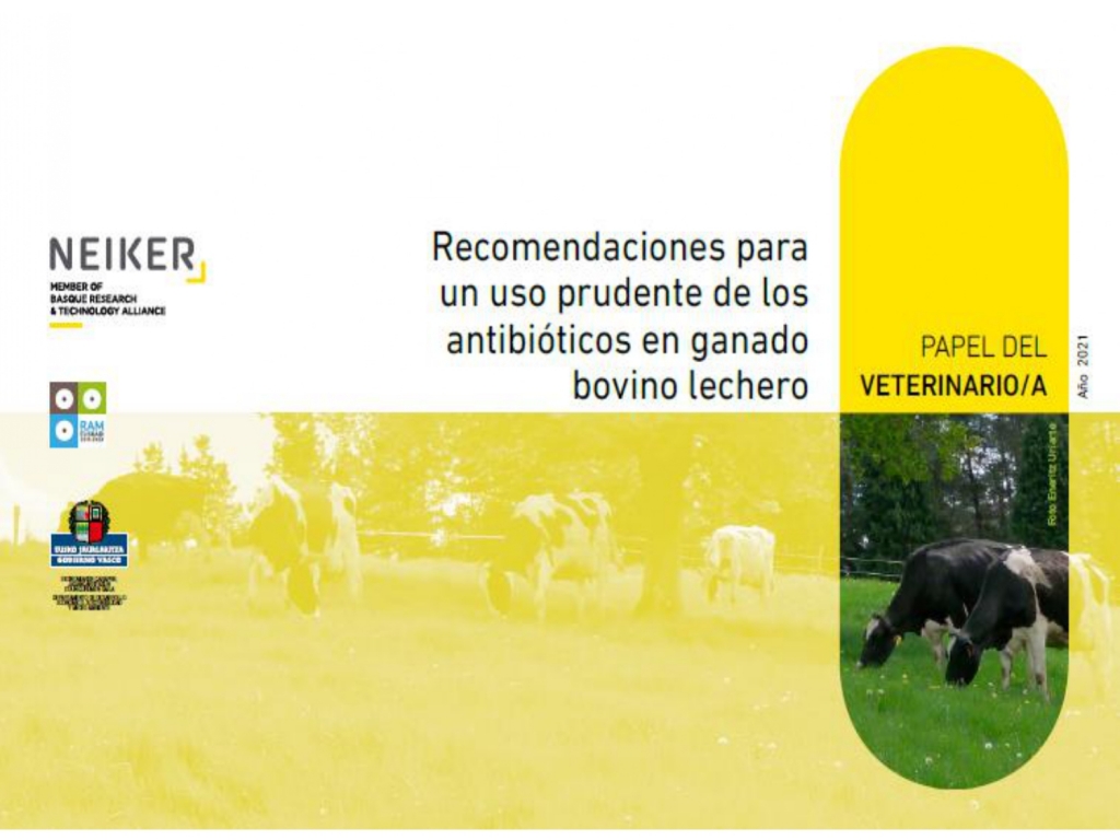 Recomendaciones para un uso prudente de los antibióticos en ganado bovino lechero. Papel del veterinario