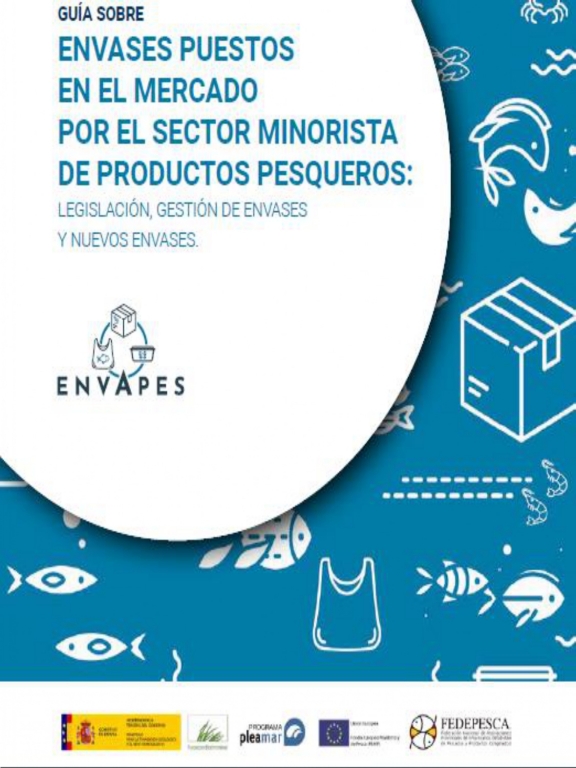 Guía sobre Envases PUESTOS EN EL MERCADO POR EL SECTOR MINORISTA DE PRODUCTOS PESQUEROS: LEGISLACIÓN , GESTIÓN DE ENVASES Y NUEVOS ENVASES.