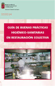 Guía de buenas prácticas higiénico-sanitarias en restauración colectiva