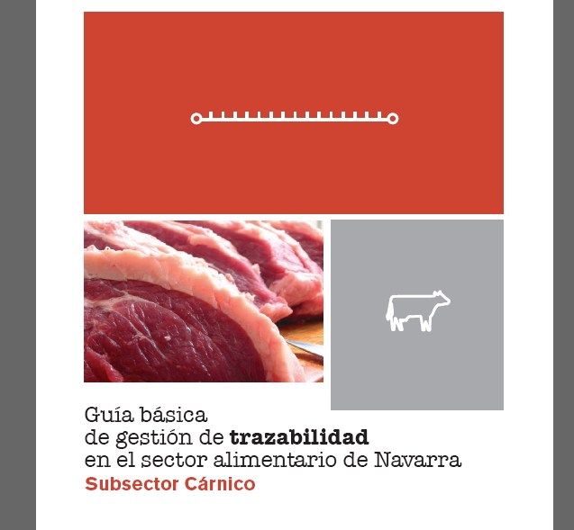 Guía básica de gestión de trazabilidad en el sector alimentario de Navarra. Subsector de industrias cárnicas